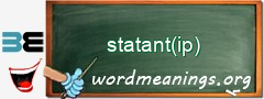 WordMeaning blackboard for statant(ip)